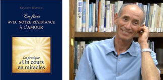 En finir avec notre résistance à l’amour – KEN WAPNICK