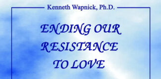 Ending our resistance to Love – Kenneth Wapnick