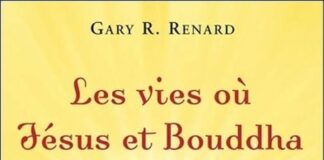 Les vies où Jésus et Bouddha se connaissaient – Gary Renard